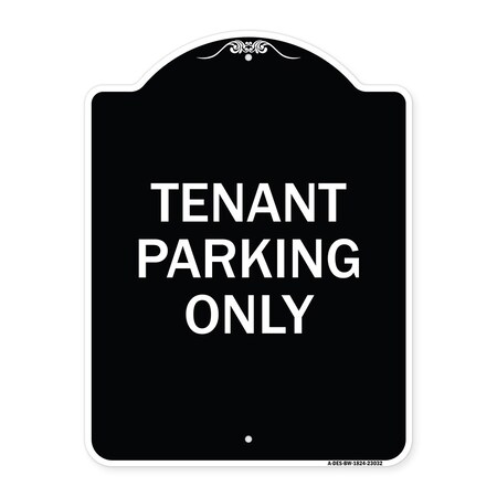 Signmission Reserved Parking Tenant Parking Heavy-Gauge Aluminum Architectural Sign, 24" x 18", BW-1824-23032 A-DES-BW-1824-23032
